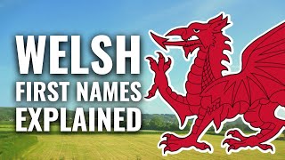Welsh Names Explained