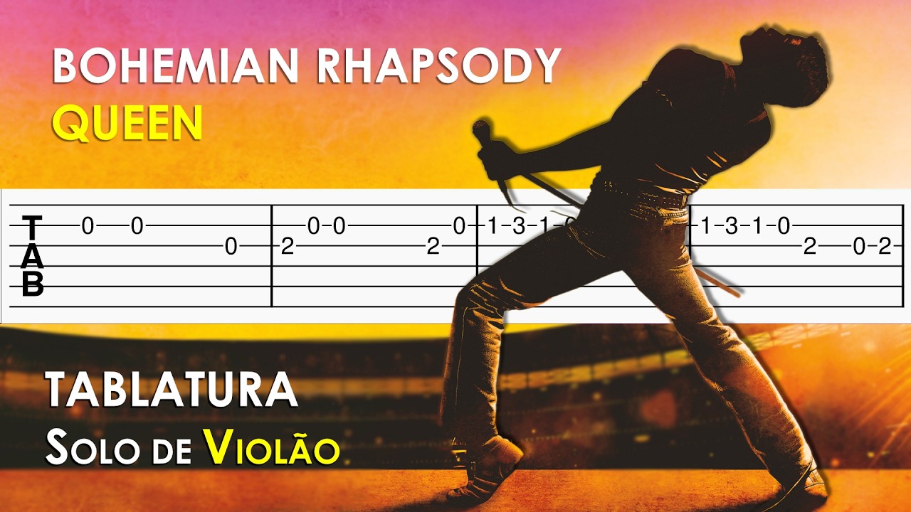 Bohemian Rhapsody | Tablatura Solo de Violão Simplificado | Queen