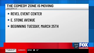 The Comedy Zone in downtown Greenville is moving