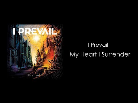 I Prevail - My Heart I Surrender (Lyrics)