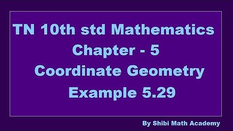 TN 10th std Mathematics Chapter 5 Coordinate Geometry Example 5.29