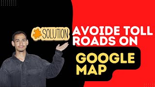 How to Avoid Toll Roads in Google Maps (2026 Step-by-Step Guide) - Here's How You Can Do It // 2026