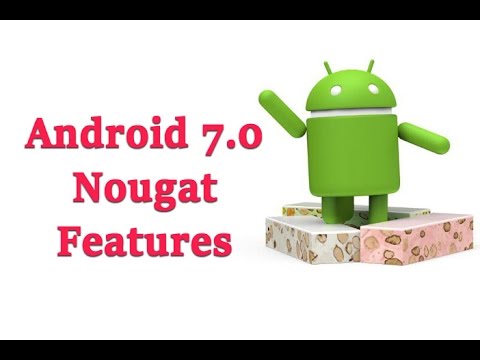 android nougat features android 7 0 name release date android nougat features android 7 0 name release date