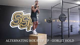 Alternating box step ups- Goblet hold