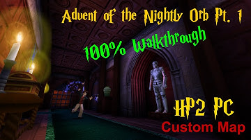 HP2 PC - Custom Map - Advent of The Nightly Orb Pt.1 - 100% Walkthrough