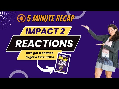 IMPACT 2 Reactions and Free Book (5 Minute Recap)
