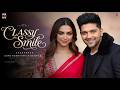 Classy Smile Song | Guru Randhawa | Deepika Padukone | Fan Song