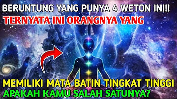 Sangat Beruntung Pemilik 4 Weton yang Mempunyai Mata Batin Tingkat Tinggi, Kamu Termasuk Orangnya?