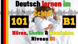 B1/5 - Deutsch lernen im Schlaf & Hören, Lesen und Verstehen - 🇸🇾🇦🇿🇹🇷🇨🇳🇺🇸🇫🇷🇯🇵🇪🇸🇮🇹🇺🇦🇵🇹🇷🇺🇬🇧🇵🇱🇮🇶🇮🇷🇹🇭🇷🇸