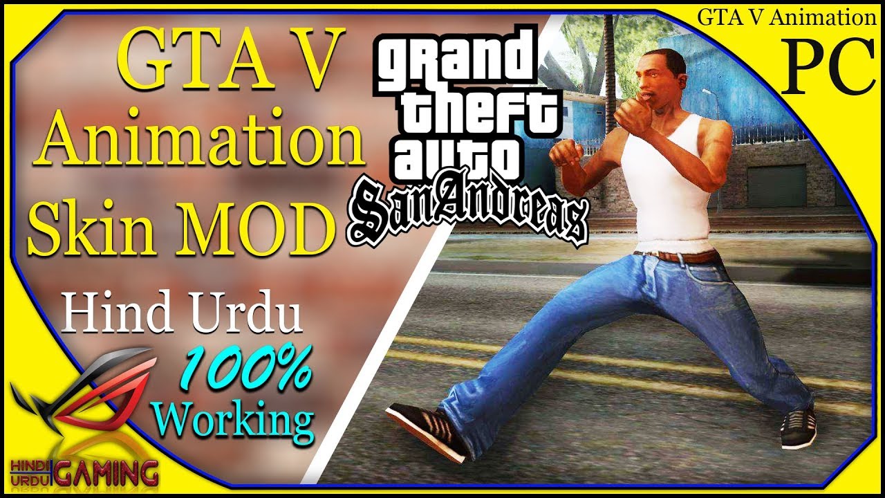 How To install GTA V Animation in GTA San Andreas PC in Hindi Urdu ...