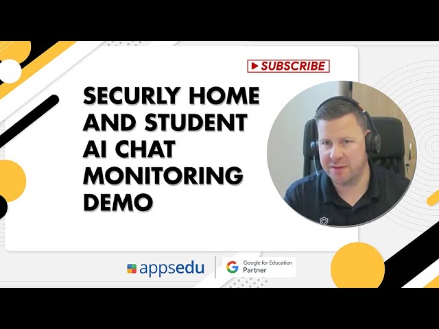Securly Home and Student AI chat monitoring Demo