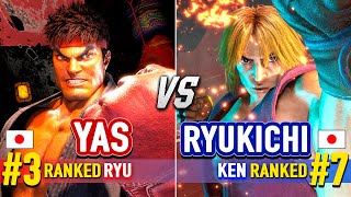 SF6 🔥 YAS (#3 Ranked Ryu) vs RYUKICHI (#7 Ranked Ken) 🔥 Street Fighter 6 High Level Gameplay