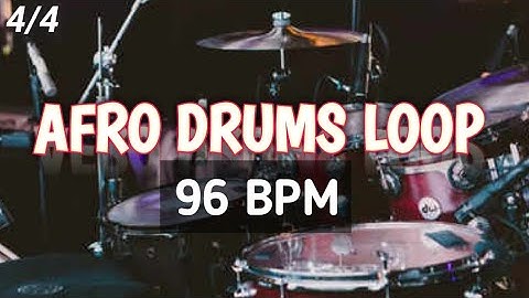 Afrobeat Drum Loop  96 BPM