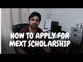 HOW TO APPLY FOR MEXT SCHOLARSHIP COMPLETE DETAILS IN URDU