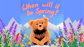 Famous When Will It Be Spring - Catherine Walters - Kids Book Read Aloud - Spring Story - Bedtime Stories. Net Worth