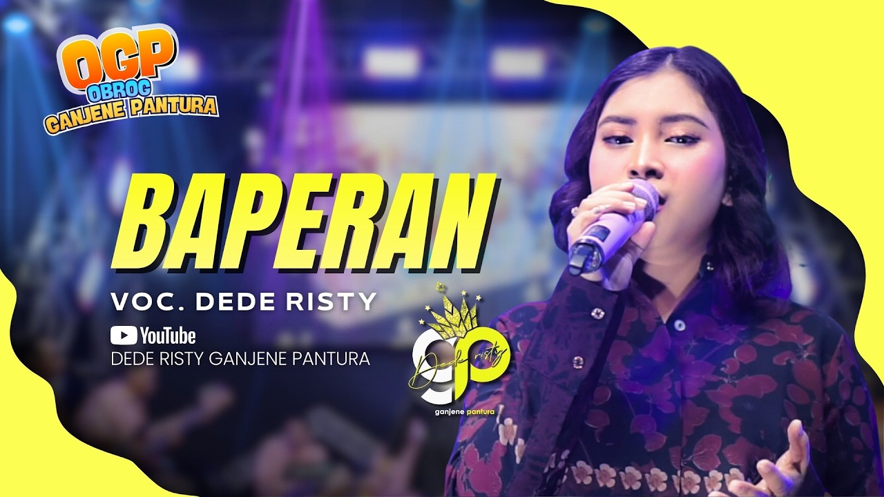 BAPERAN VOC. DEDE RISTY | LIVE OBROG GANJENE PANTURA (OGP)