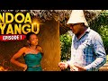 NDOA YANGU EPISODE 1 