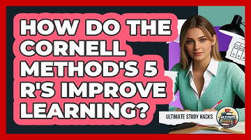 How Do The Cornell Method