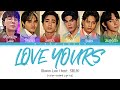 Ohwon lee  love yours feat sb19 colorcoded lyrics