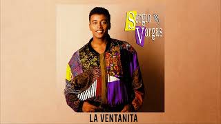Sergio Vargas - La Ventanita (1992)