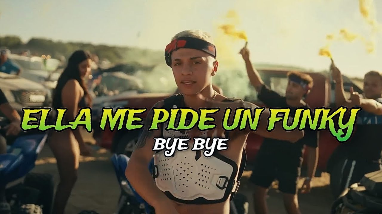 ELLA ME PIDE UN FUNKY BYE BYE (RKT Remix) -  
