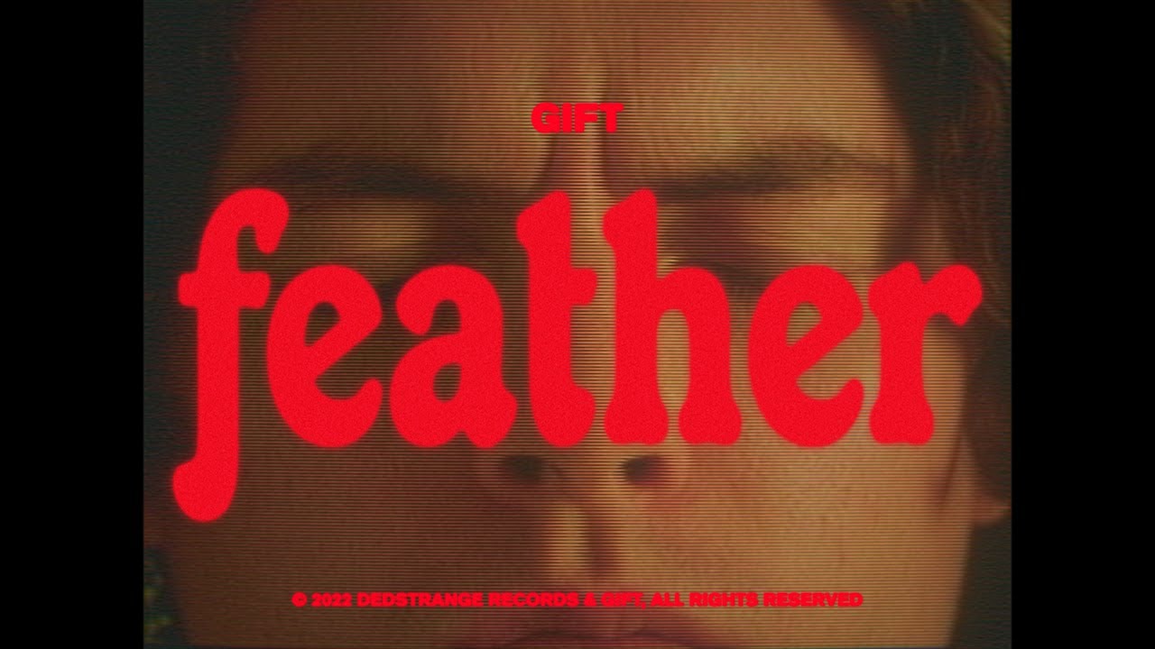 GIFT - Feather (Official Music Video)