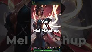 Yone vs Mel matchup guide