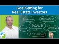 Goal Setting for Real Estate Investors