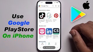 How To Use Google PlayStore On iPhone