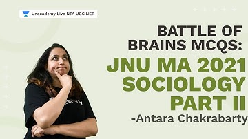 Battle of Brains MCQs: JNU MA 2021 Sociology Part II | Antara Chakrabarty | NTA UGC NET