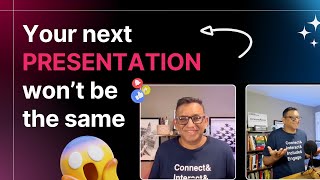 Your Next Presentation won't be the SAME!