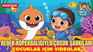💛 Baby Shark / Bebek Köpekbalığı / Pazar Günü Geldi - Çocuk Şarkıları ✨ Çocuklar Için 