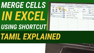 Merge Cells in Excel Using Shortcut Keys | Tamil Explain | Excel Shortcut for Merge Cells | Computer