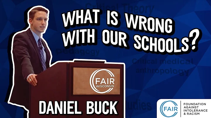 Daniel Buck Explains "What Is Wrong With Our Schoo...