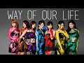 Up Up Girls - Way of Our Life (English Subtitles)  アップアップガールズ(仮)英語の訳