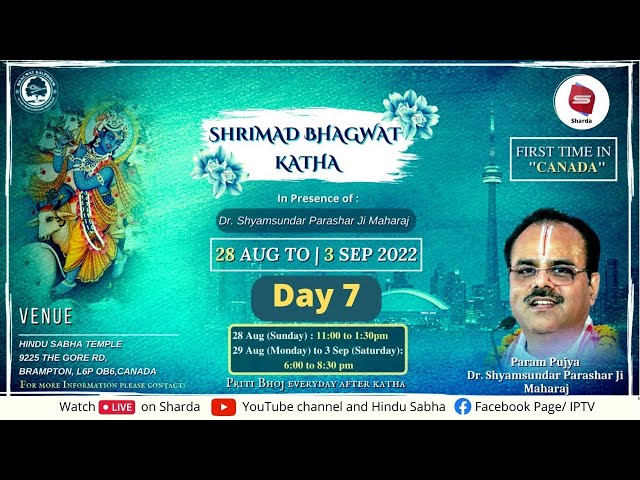 Day -7 Shrimad Bhagwat Katha || Param Pujya #ShyamsundarParashar Ji || Hindu Sabha Mandir Canada