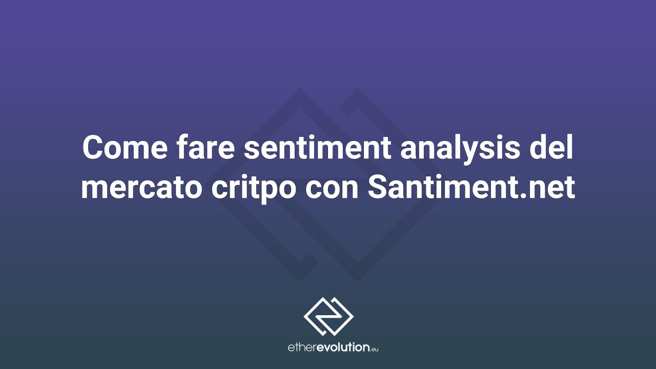 Come fare sentiment analysis del mercato critpo con Santiment.net