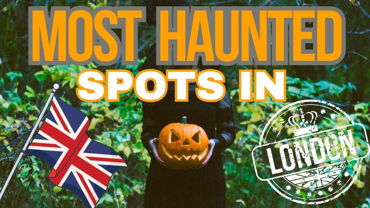 London's Dark Secrets:Top Haunted Spots You Must Visit! 👻🔦