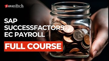 SAP SuccessFactors EC (Employee Central) Payroll Full Course | ZaranTech