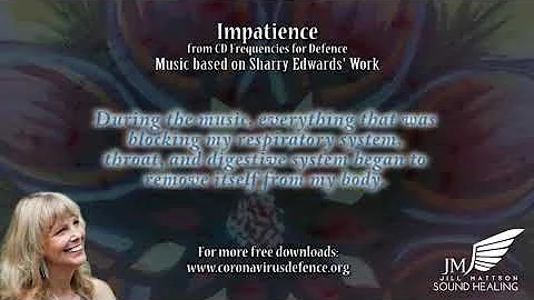 Song of the Impatience Flower Remedy - with Freque...