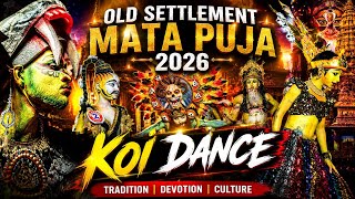 🔥Koi Dance Old Settlement Mata Puja 2026 | kharagpur mata puja 2026  Grand Celebration Full Vlog