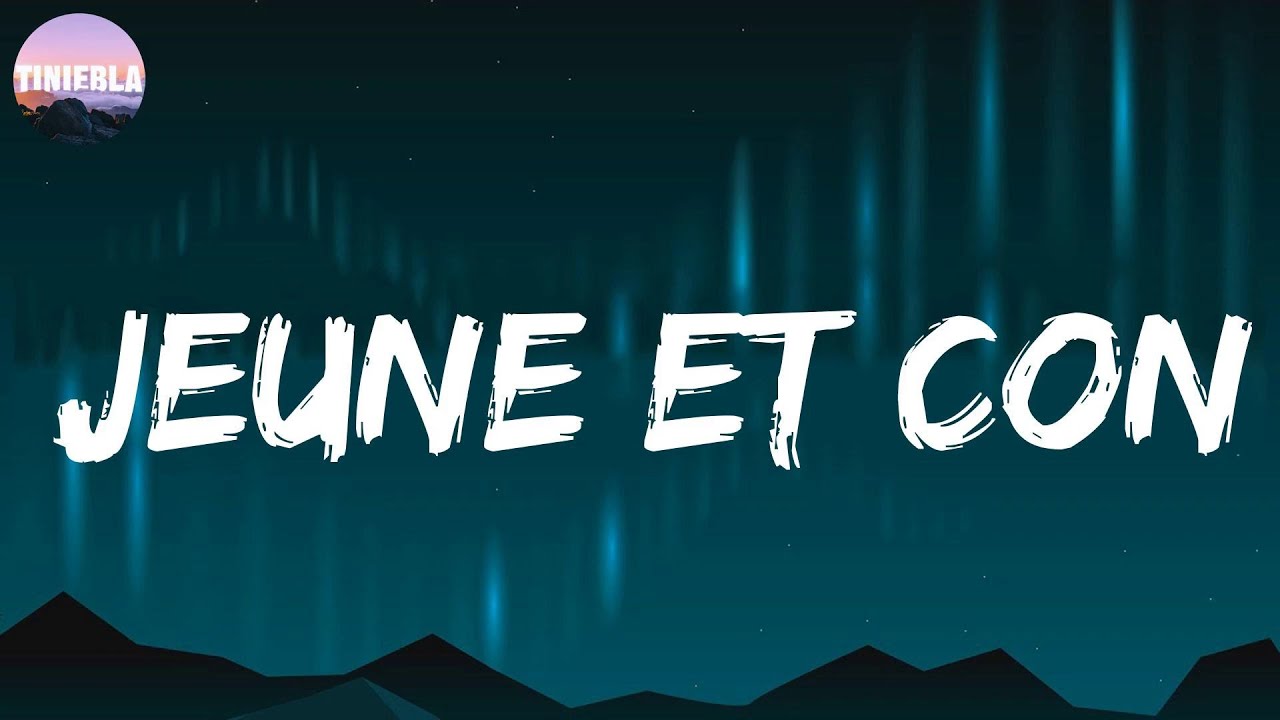 Jeune et con - Saez (Letra/Lyrics) - YouTube