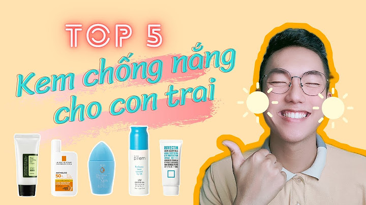 Kem chống nắng cho mặt loại nào tốt nhất