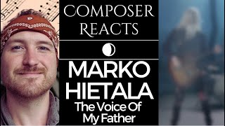 Composer Reacts To Marko Hietala - The Voice Of My Father