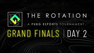The Rotation - Grand Finals (Day 2)