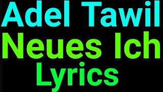 Adel Tawil | Neues Ich | Lyrics