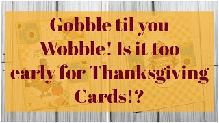 Easy Thanksgiving Cards Using @KatScrappinessCrafts Gobble Gobble Collection