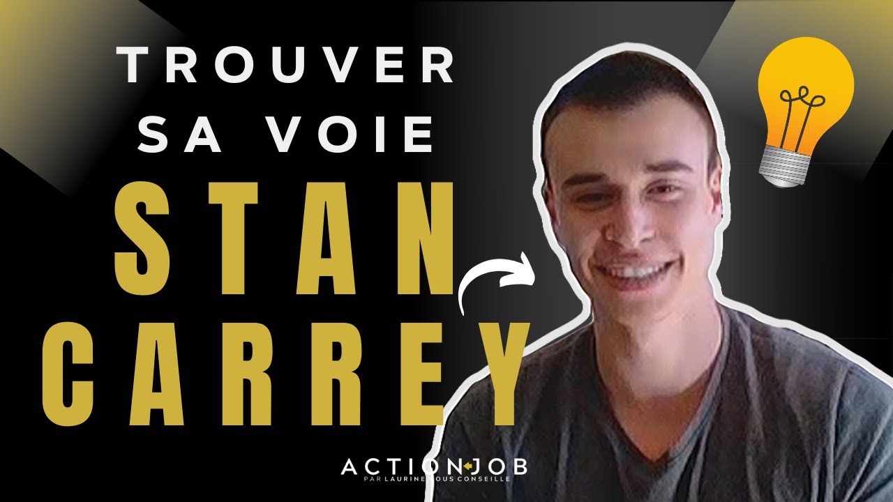 STAN CARREY TROUVER SA VOIE, TROUVER UN SENS À SA VIE, MISSION DE VIE