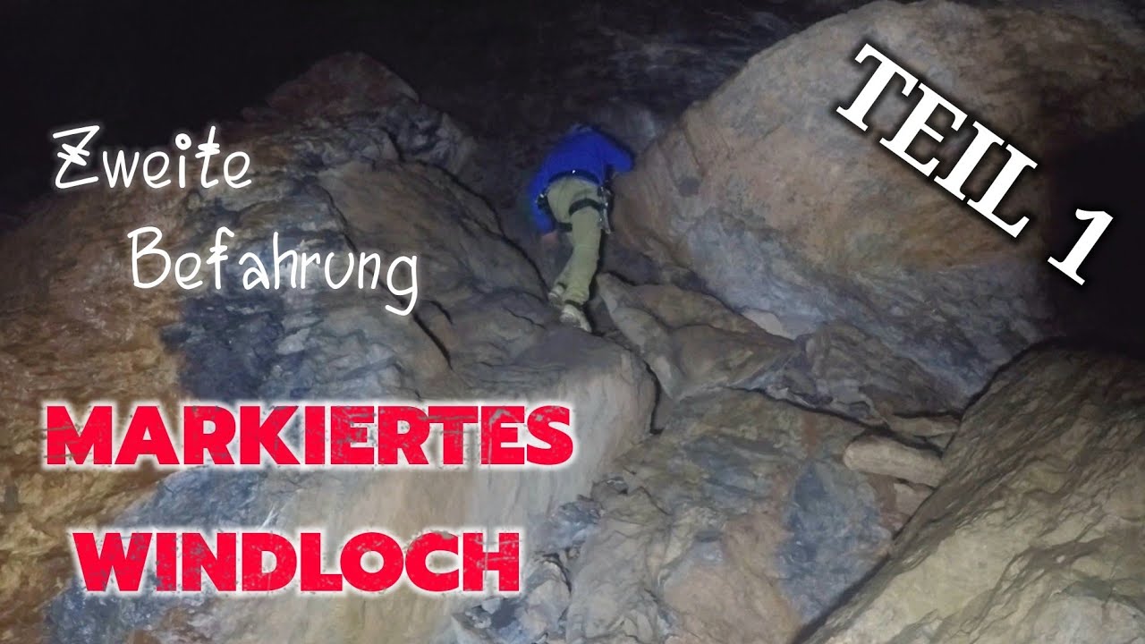 MARKIERTES WINDLOCH 154m (Zweite Befahrung) TEIL 1.
