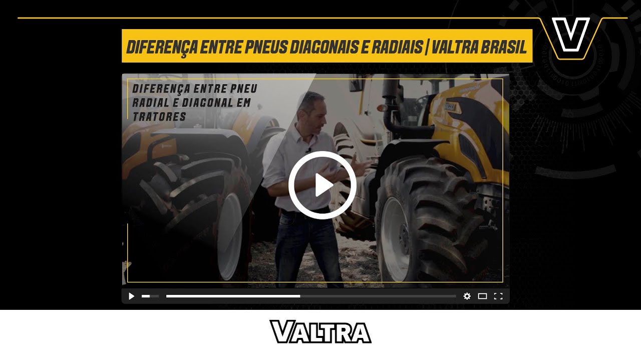 Diferença entre pneus diagonais e radiais | Valtra Brasil